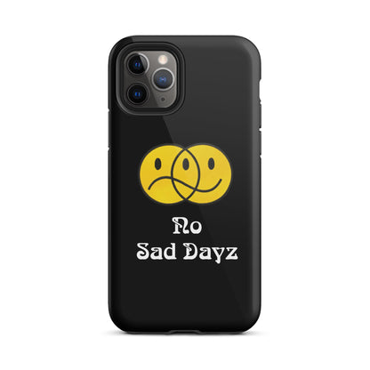 No Sad Dayz Phone Case - Protect Your Phone with Positivity!