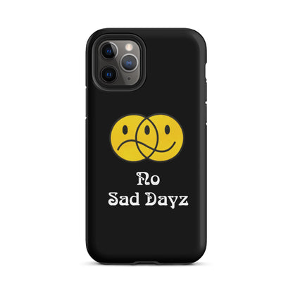 No Sad Dayz Phone Case - Protect Your Phone with Positivity!