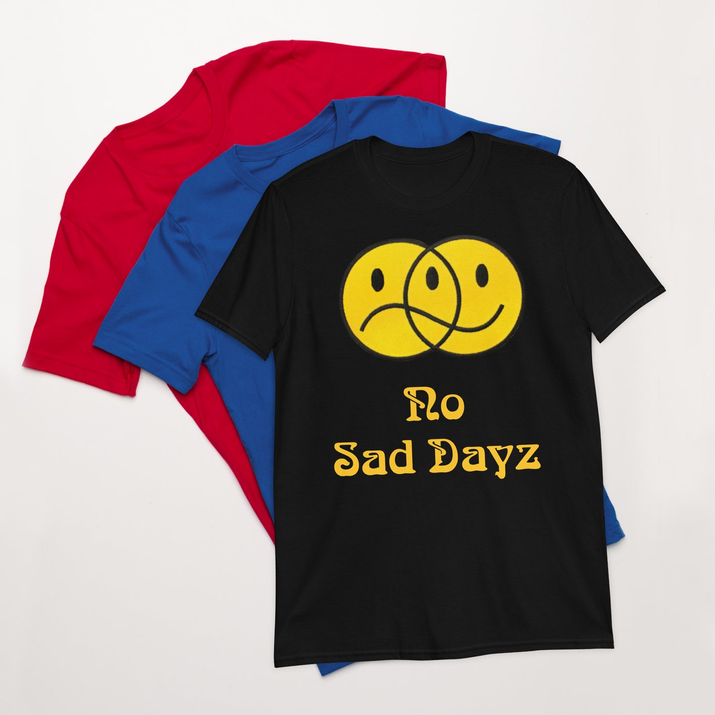 No Sad Dayz Men's T-Shirt - Spread Positivity with Every Step